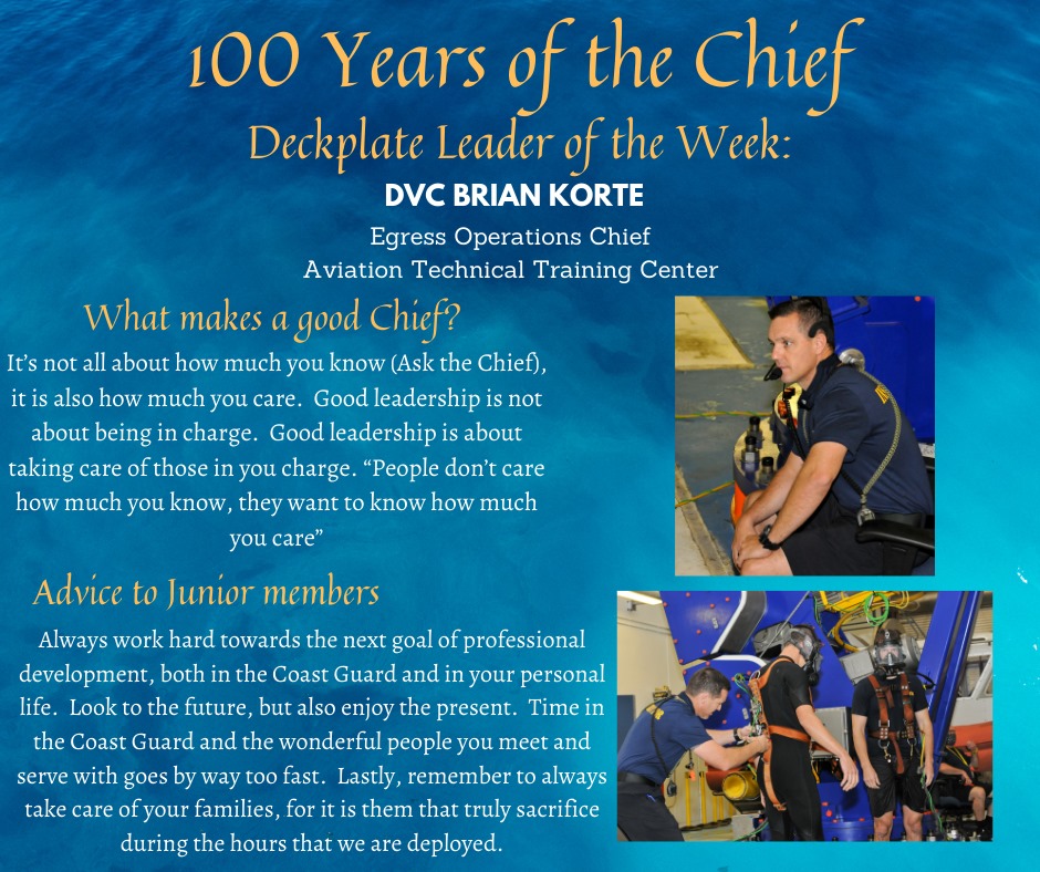 Our deckplate leader of the week is Chief Petty Officer Brian Korte, a diver and egress operations chief stationed at U.S. Coast Guard Aviation Technical Training Center (ATTC) in Elizabeth City, North Carolina!